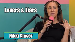 Nikki Glaser Lovers amp Liars  Nikki Glaser Podcast 2024 [upl. by Lainad626]