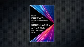 AI Review of The Singularity Is Nearer by Ray Kurzweil [upl. by Enitsugua]