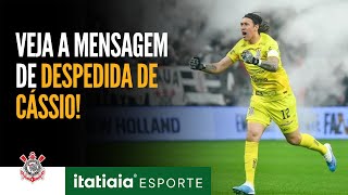 ACERTADO COM O CRUZEIRO CÃSSIO SE DESPEDE OFICIALMENTE DO CORINTHIANS [upl. by Nomrac369]