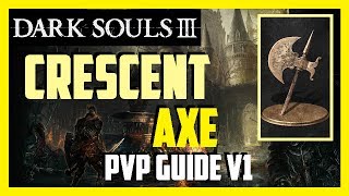 Dark Souls 3  PVP  Crescent Axe Knights of Ruin SL120 v1 [upl. by Barry]