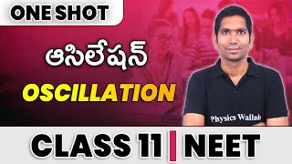 OSCILLATION in 1 Shot  All Concepts amp PYQs Covered  Class 11  NEET [upl. by Aneekat]