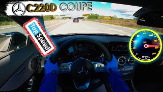 MercedesBenz TOP SPEED C220d COUPE [upl. by Notsgnik]