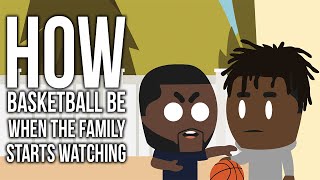 RDCworld1 Animated  How Basketball Be When The Family Starts Watching [upl. by Brear]