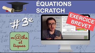 Prépare ton BREVET  Equations  Scratch [upl. by Tartan]