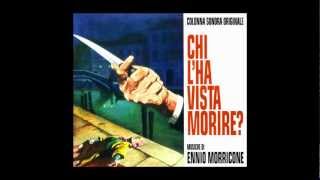 Ennio Morricone  1972  Chi LHa Vista Morire Who Saw Her Die [upl. by Emarej470]