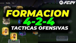 FORMACION  424  ✅ TACTICAS Y INSTRUCCIONES FC 24  LA FORMACION MAS OFENSIVA MacrossA10 [upl. by Enileoj609]