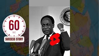 The Story of Kwame Nkrumah in 60 Seconds  The struggle for independence of Ghana Shorts [upl. by O'Malley]