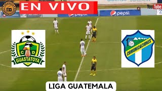 GUASTATOYA VS COMUNICACIONES EN VIVO 🟠⚫ GUATEMALA LIGA NACIONAL  CLAUSURA  JORNADA 15 [upl. by Yevad]