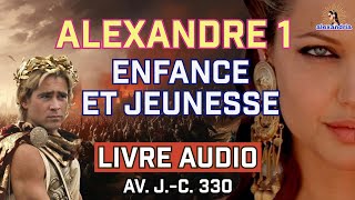 Livre Audio Alexandre le Grand  Chapitre 1  LOmbre de Son Père [upl. by Elram]