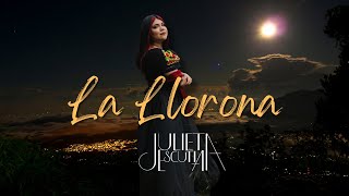 Julieta Escutia  La Llorona [upl. by Hilten]