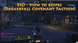 ESO  How to respec Daggerfall Covenant Faction [upl. by Eiramyelhsa]