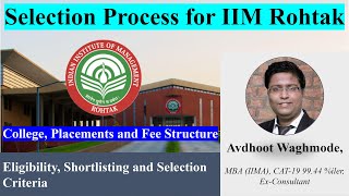 IIM Rohtak Shortlisting Criteria  Eligibility and Selection  CAT 2023 Results  Placements amp Fees [upl. by Euqinamod]