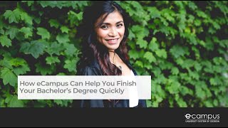 How eCampus Can Help You Finish Your Bachelors Degree Quickly [upl. by Eniamret]