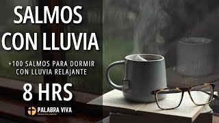 Salmos para Dormir  Sonidos de Lluvia  8 Hrs [upl. by Sherl]