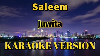 Juwita  Saleem Karaoke Male Key 1 [upl. by Liatnahs]