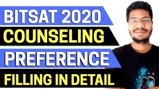 BITSAT 2020 Counseling  Preference Filling In Detail  How to Fill Branch Preference  BITS Pilani [upl. by Feigin244]