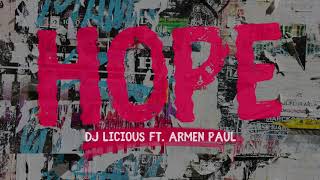 DJ Licious feat Armen Paul  Hope [upl. by Kiker]