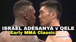 ISRAEL ADESANYA v Qele  Early MMA Classic [upl. by Baxy]