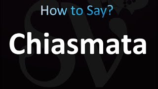 How to Pronounce Chiasmata correctly [upl. by Stefano520]