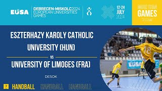 Handball Men 7th place  Eszterhazy Karoly Catholic University HUN  University of Limoges FRA [upl. by Llerehs]