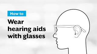 Wearing Hearing Aids With Glasses The Ultimate Guide [upl. by Daisi589]