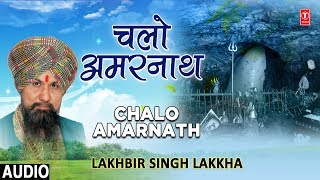 चलो अमरनाथ Chalo AmarnathShiv BhajansLAKHBIR SINGH LAKKHAबाबा बर्फानी के भजन Amarnath Yatra 2018 [upl. by Esmerelda85]