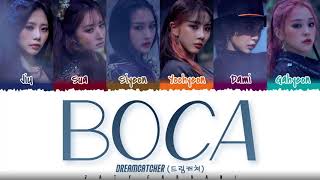 DREAMCATCHER  BOCA Lyrics Color CodedHanRomEng [upl. by Bubalo]