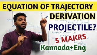 PROJECTILE MOTION  EQUATION OF TRAJECTORY OF PROJECTILE  MOTION IN A PLANE  PHYSICS IN KANNADA [upl. by Ozner]