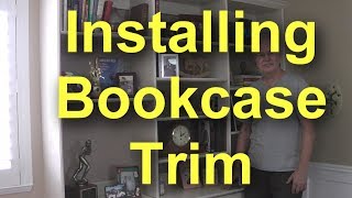 Dress up a plain bookcase with some trim [upl. by Lion]