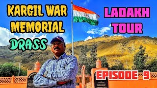 LADAKH TOUR  KARGIL WAR MEMORIAL  DRASS  EPISODE 9  travellertapaskarmakar1015 [upl. by Eirellam]