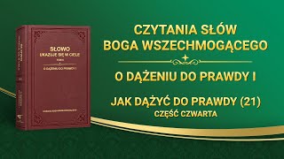 Słowo Boże  „Jak dążyć do prawdy 21” Część czwarta [upl. by Sax]