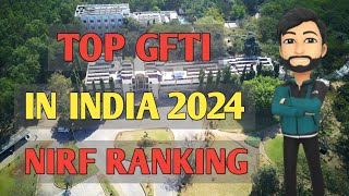 Top GFTI In India 2024  JEE Mains 2024  NIRF Ranking 2023 [upl. by Lybis]