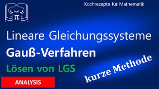 Gauß Verfahren  lineare Gleichungssysteme  LGS  lösen [upl. by Yelram]