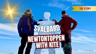 Svalbard Kite expedition II Newtontoppen 2024 [upl. by Nickerson]