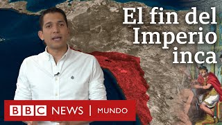 Cómo se convirtió el Imperio inca en el más vasto de la América prehispánica y por qué desapareció [upl. by Gilroy965]