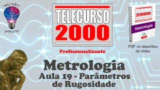 Telecurso 2000  Metrologia  19 Parâmetros de Rugosidade [upl. by Epul]