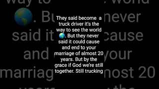 Things they didnt tell you before marrying a truck driver 🙄 [upl. by Hudson576]