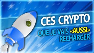 💎 CRYPTO MONNAIES que je vais aussi RECHARGER  💎 [upl. by Fishback]