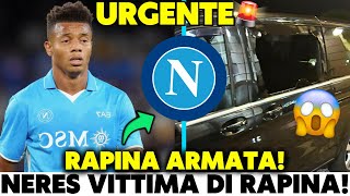 🚨BOMBA DEL GIORNO GIOCATORE DEL NAPOLI E SUA MOGLIE VITTIME DI RAPINA NOTIZIE DEL NAPOLI DI OGGI [upl. by Aiuqet]