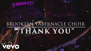 The Brooklyn Tabernacle Choir  Thank You Live Performance Video [upl. by Orsa828]