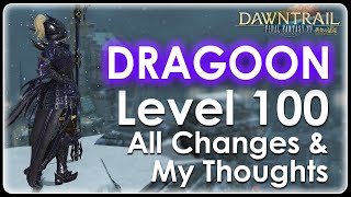 FFXIV  Dragoon LvL 100  All Changes amp My Thoughts on the Class in Dawntrail [upl. by Crain438]