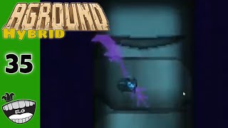 Aground  Hybrid Part 35  Exotic Drill [upl. by Alleynad]