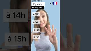 Les heures en FRANÇAIS 🔵⚪️🔴 french francais aprenderfrances learnfrench cindygo [upl. by Ssyla235]