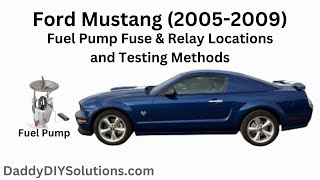 20052009 Ford Mustang Fuel Pump Fuse and Fuel Pump Relay Locations and Testing Methods [upl. by Eudosia452]