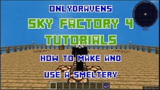 Minecraft  Sky Factory 4  How To Make and Use a Smeltery [upl. by Niltak980]