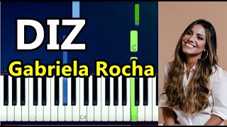 DIZ  YOU SAY GABRIELA ROCHA  TECLADO TUTORIAL [upl. by Ahseer]