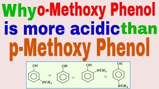 Acidity order of methoxy substituted phenol Why omethoxy phenol is more acidic than pmethoxy phe [upl. by Mickie]