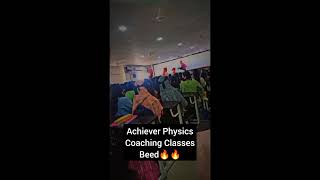 Achiever Physics Coaching Classes Beed 🔥✨ [upl. by Arbba]