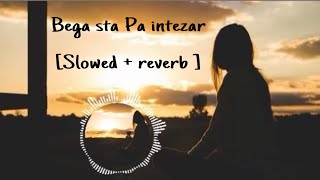 Bega sta Pa intezar  slowed amp reverb  pushto song [upl. by Rosenblast179]