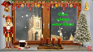 Grüße zum 1 Advent  Adventsgrüße zum Versenden [upl. by Aelrac]